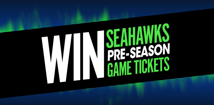 Win Seahawks Pre-Season Game Tickets - Tacoma Mall
